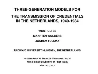THREE-GENERATION MODELS FOR THE TRANSMISSION OF CREDENTIALS IN THE NETHERLANDS, 1940-1984