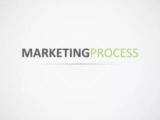 MARKETING PROCESS