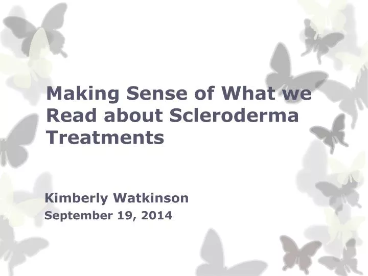 making sense of what we read about scleroderma treatments