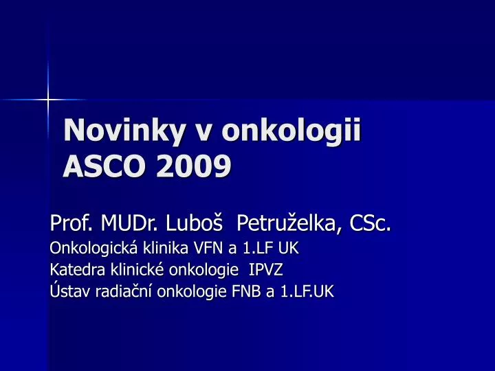 novinky v onkologii asco 2009