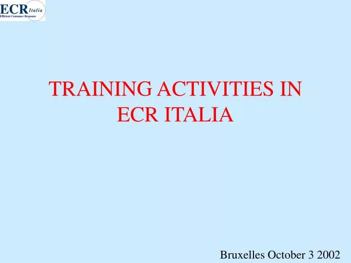 training activities in ecr italia