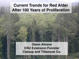 Current Trends for Red Alder After 100 Years of Proliferation