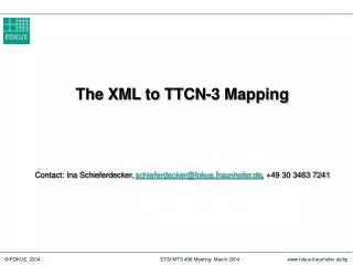 The XML to TTCN-3 Mapping