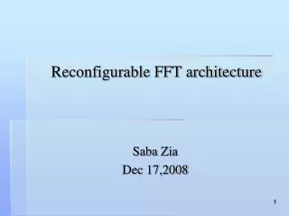 Reconfigurable FFT architecture