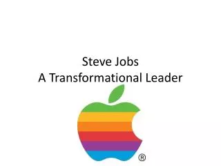 Steve Jobs A Transformational Leader