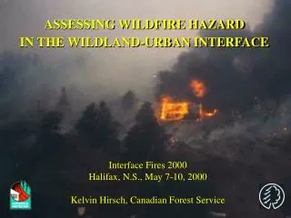 ASSESSING WILDFIRE HAZARD IN THE WILDLAND-URBAN INTERFACE