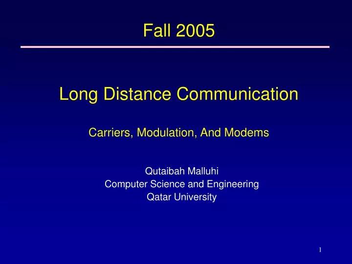fall 2005 long distance communication carriers modulation and modems