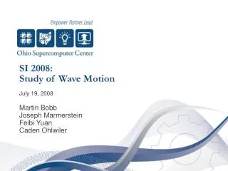 SI 2008: 	Study of Wave Motion