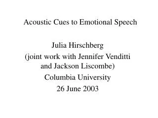 Acoustic Cues to Emotional Speech
