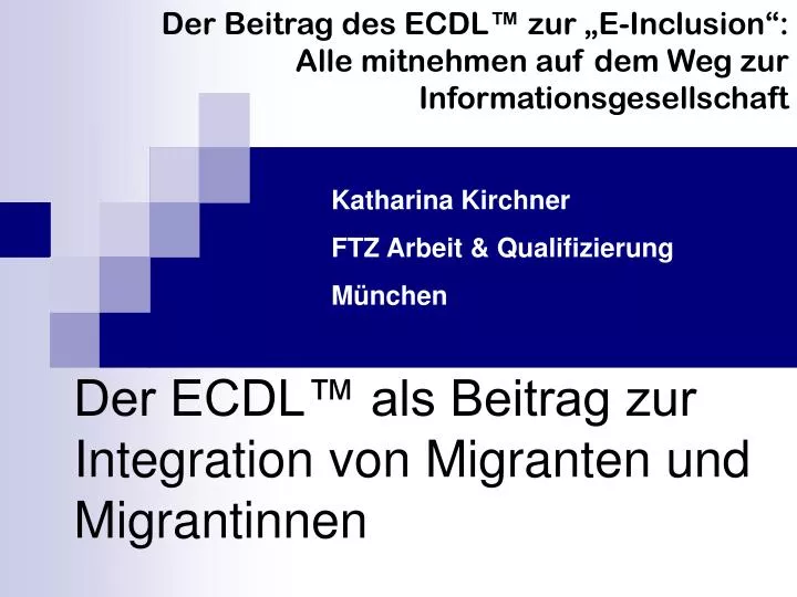 der ecdl als beitrag zur integration von migranten und migrantinnen
