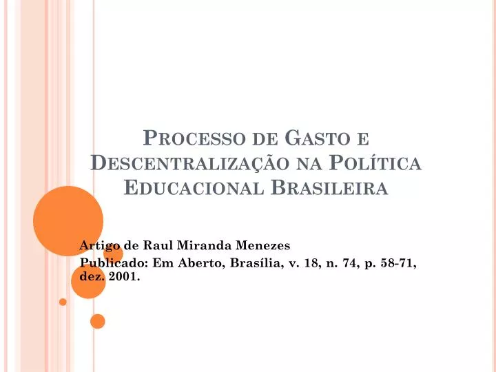 processo de gasto e descentraliza o na pol tica educacional brasileira