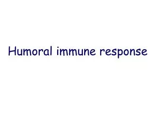 Humoral immune response