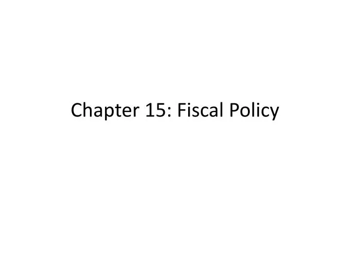 chapter 15 fiscal policy