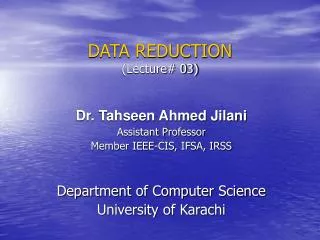 DATA REDUCTION (Lecture# 03)