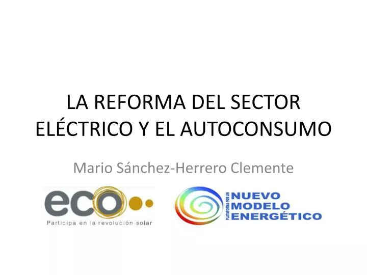 la reforma del sector el ctrico y el autoconsumo