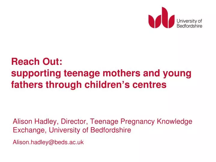 reach out supporting teenage mothers and young fathers through children s centres