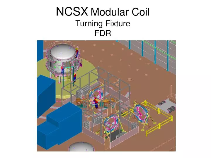 ncsx modular coil turning fixture fdr