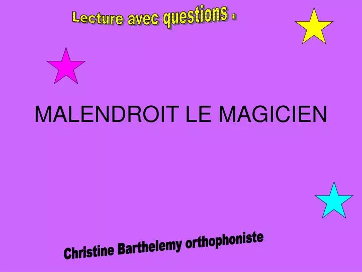 malendroit le magicien