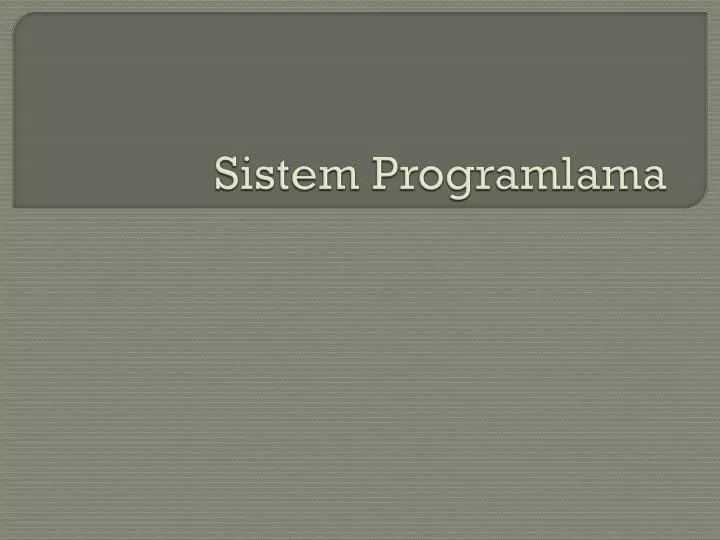 sistem programlama