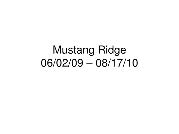 mustang ridge 06 02 09 08 17 10