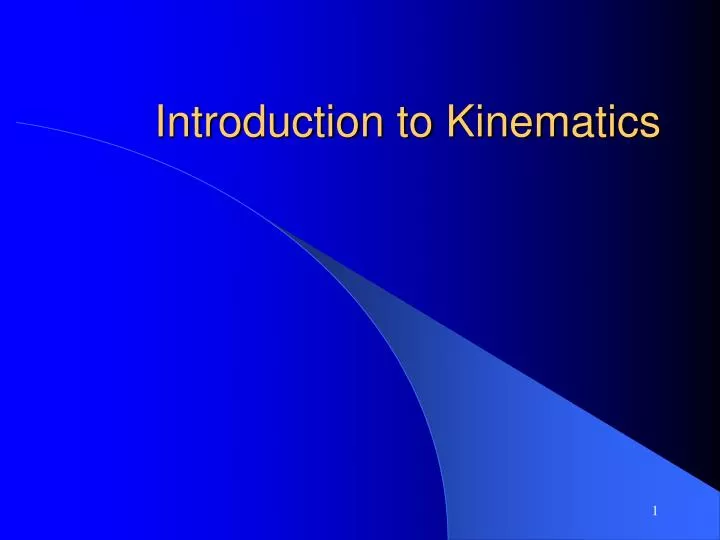 introduction to kinematics