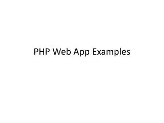 PHP Web App Examples