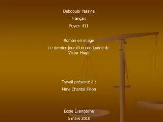 Debdoubi Yassine Français Foyer: 411 Roman en image Le dernier jour d’un condamné de Victor Hugo