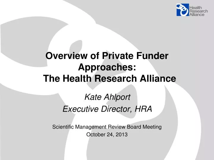 overview of private funder approaches the health research alliance