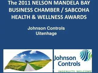 The 2011 NELSON MANDELA BAY BUSINESS CHAMBER / SABCOHA HEALTH &amp; WELLNESS AWARDS