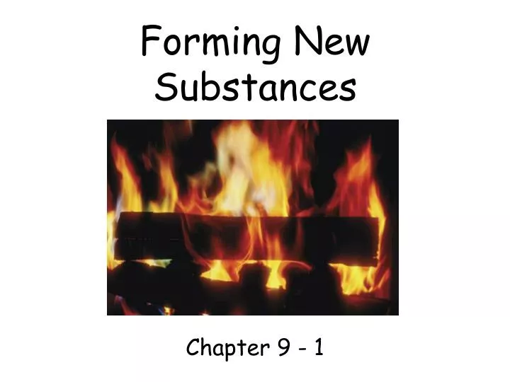 forming new substances