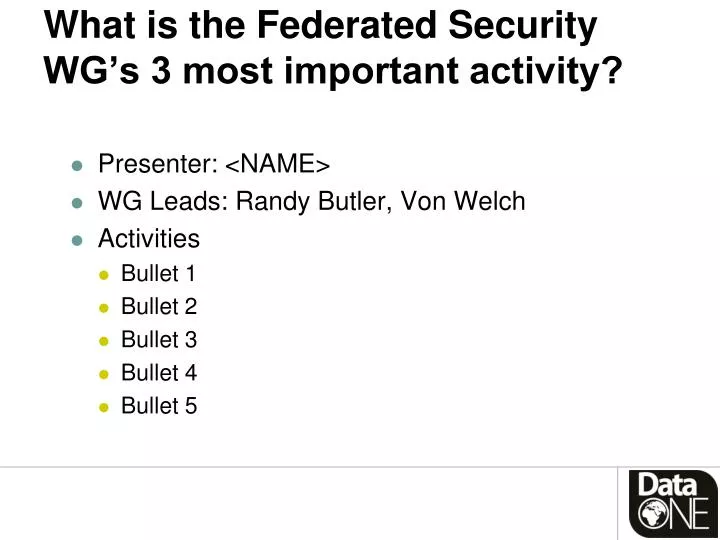 what is the federated security wg s 3 most important activity