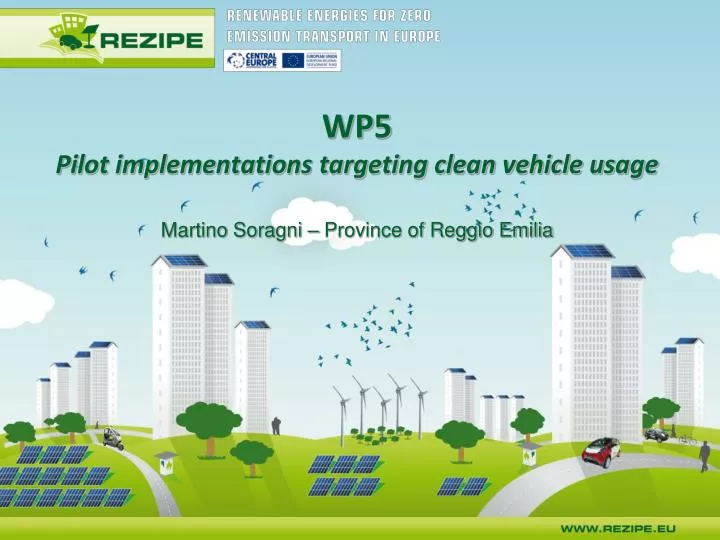 wp5 pilot implementations targeting clean vehicle usage