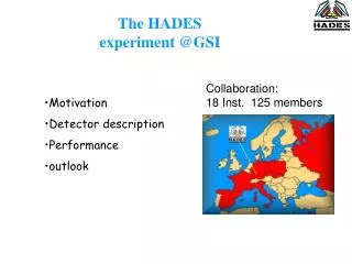 The HADES experiment @GSI
