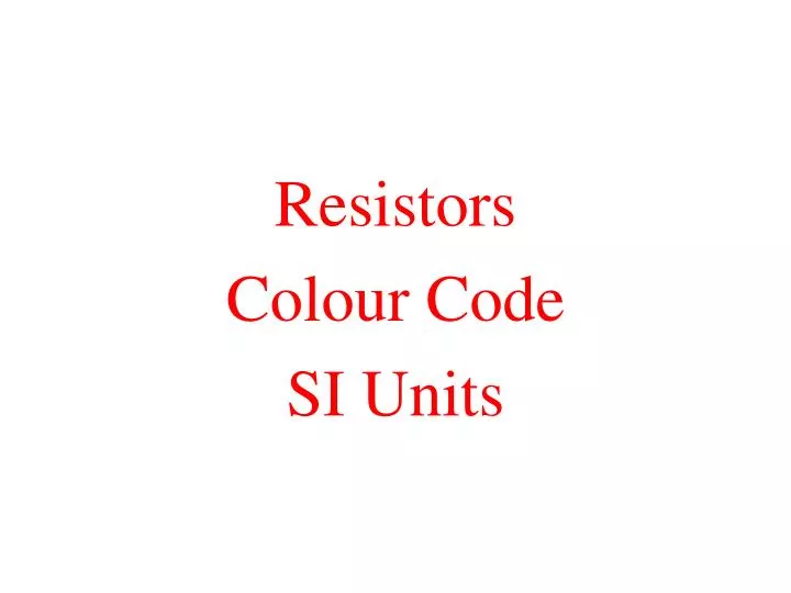 resistors colour code si units