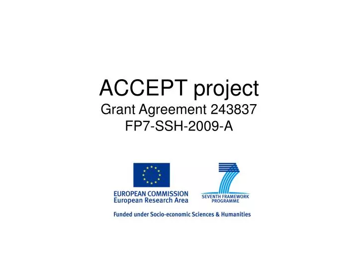 accept project grant agreement 243837 fp7 ssh 2009 a