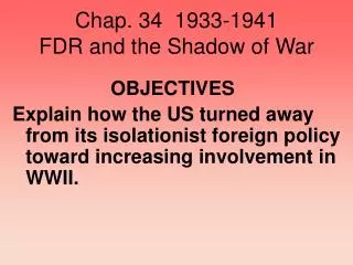 Chap. 34 1933-1941 FDR and the Shadow of War