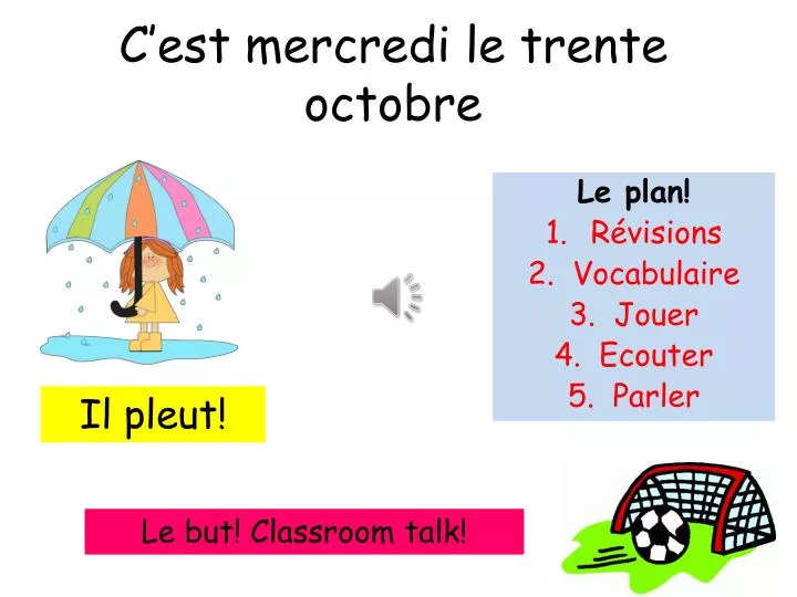 c est mercredi le trente octobre