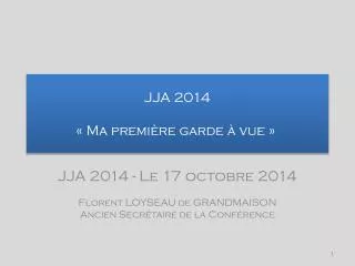 jja 2014 ma premi re garde vue