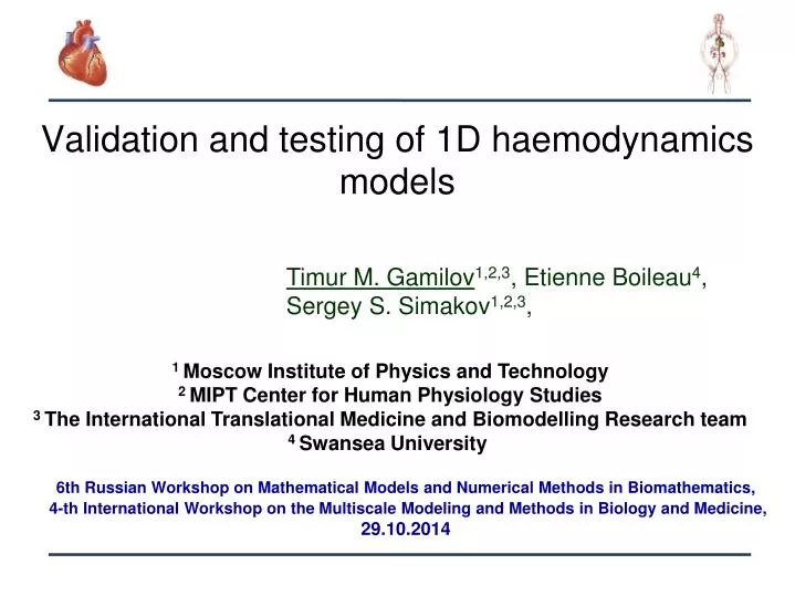 validation and testing of 1d haemodynamics models