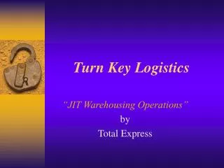 Turn Key Logistics