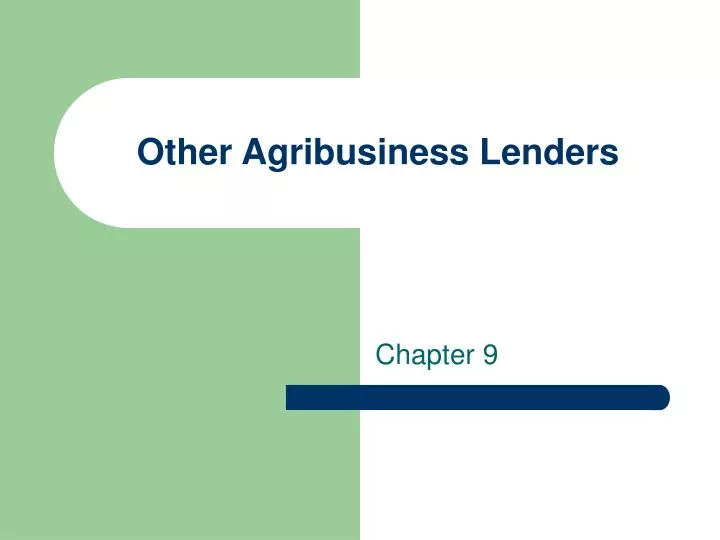 other agribusiness lenders