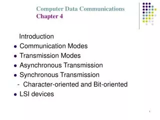 Introduction Communication Modes Transmission Modes Asynchronous Transmission