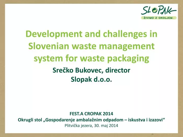 development and challenges in slovenian waste management system for waste packaging