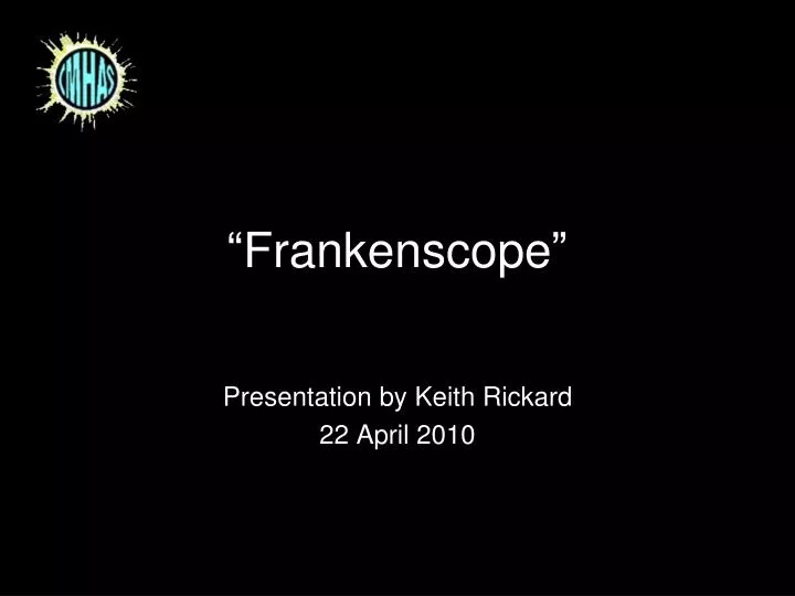 frankenscope