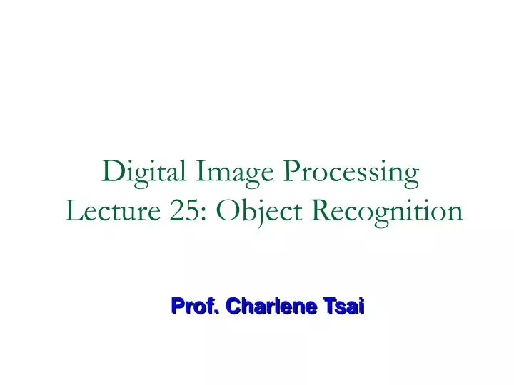 digital image processing lecture 25 object recognition