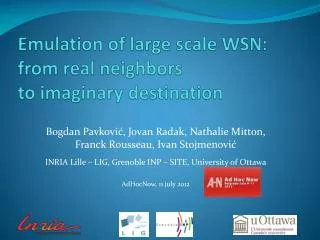 Emulation of large scale WSN: from real neighbors to imaginary destination
