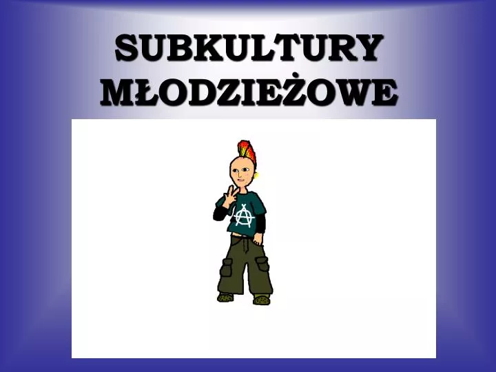 subkultury m odzie owe