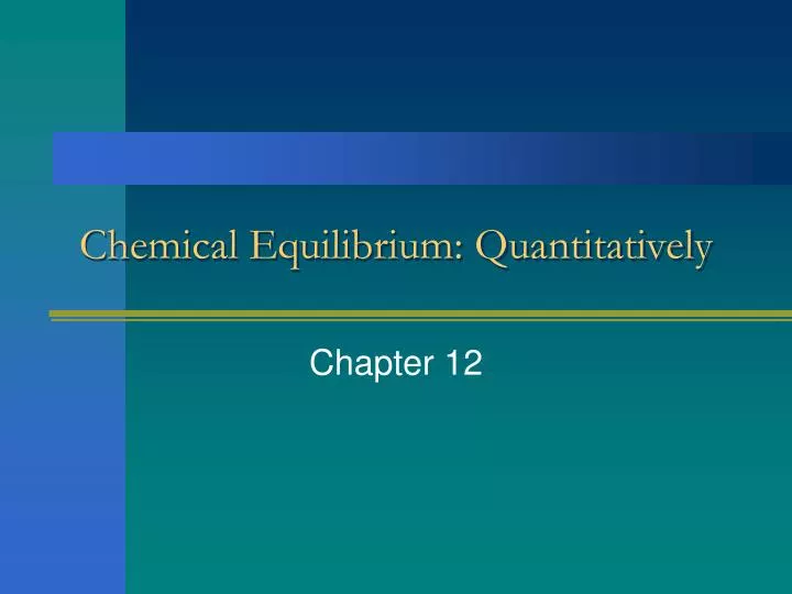 chemical equilibrium quantitatively