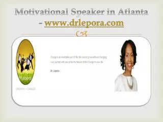 Motivational Speaker in Atlanta - www.drlepora.com