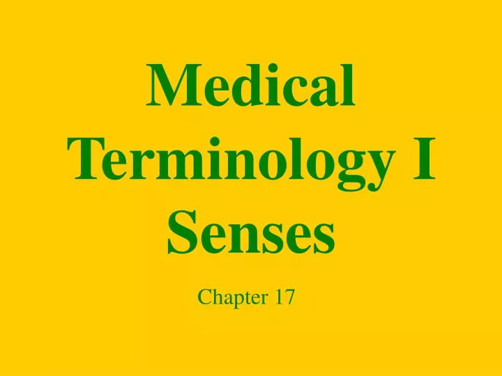 medical terminology i senses
